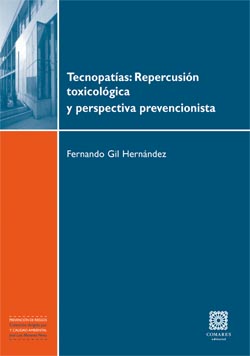 Tecnopatías: repercusión toxicológica y perspectiva prevencionista
