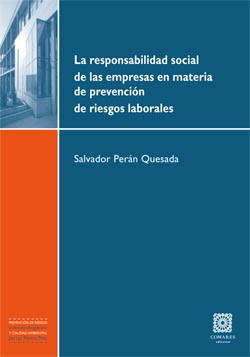 La responsabilidad social de las empresas en materia de prevención de riesgos laborales