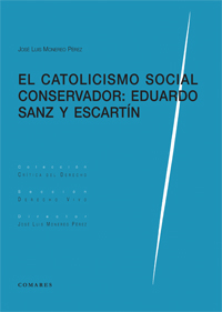 El catolicismo social conservador: Eduardo Sanz y Escartín