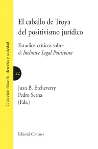 El caballo de Troya del positivismo jurídico