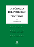 La fórmula del progreso. Discursos.