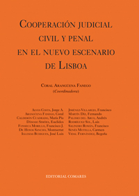 Cooperación judicial civil y penal en el nuevo escenario de Lisboa