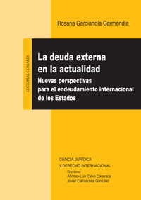 La deuda externa en la actualidad. Nuevas perspectivas para el endeudamiento de los estados