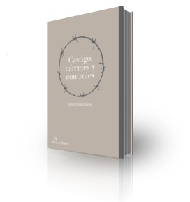 Castigo, cárceles y controles