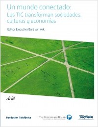 Un mundo conectado. Las TIC transforman sociedades, cultural y economías
