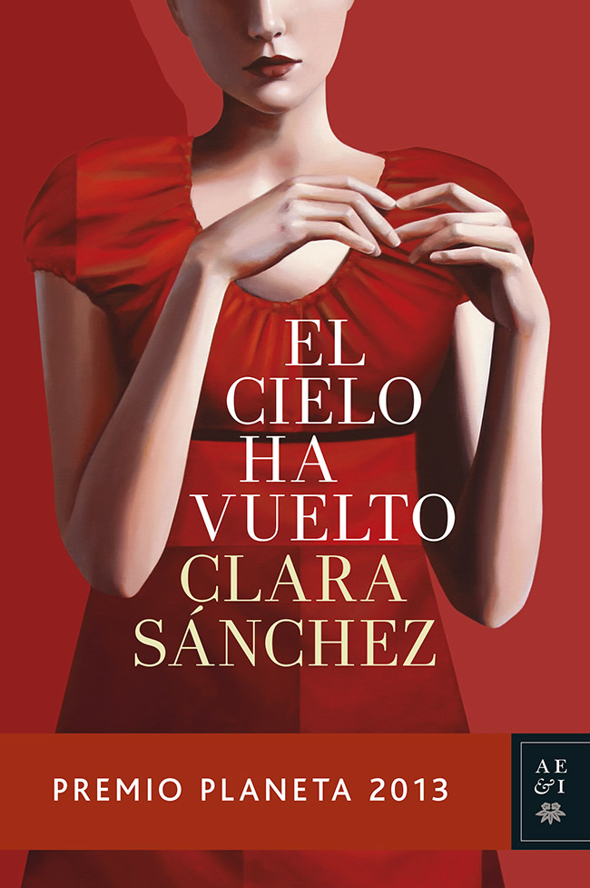 El cielo ha vuelto. Premio Planeta 2013