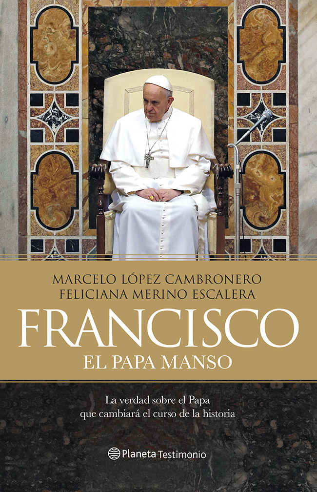 Francisco. El Papa manso