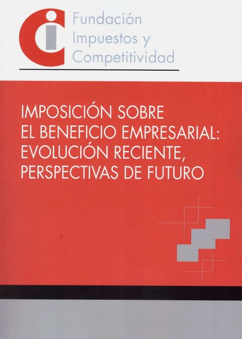 Imposición sobre el beneficio empresarial: Evolución reciente, perspectivas de futuro