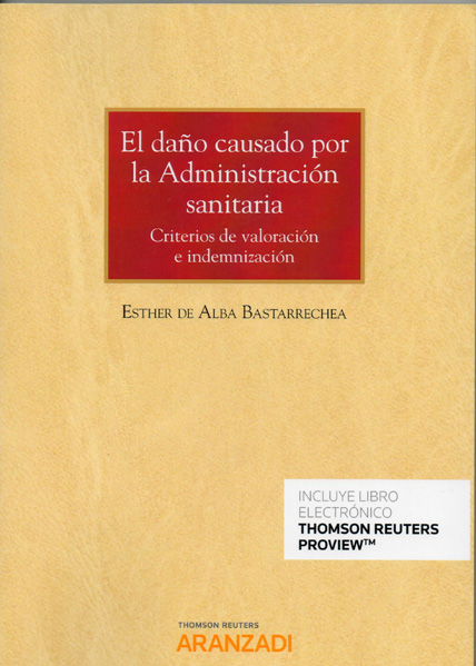 El daño causado por la Administración sanitaria
