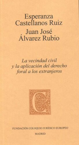 La vecindad civil y la aplicación del derecho foral a los extranjeros