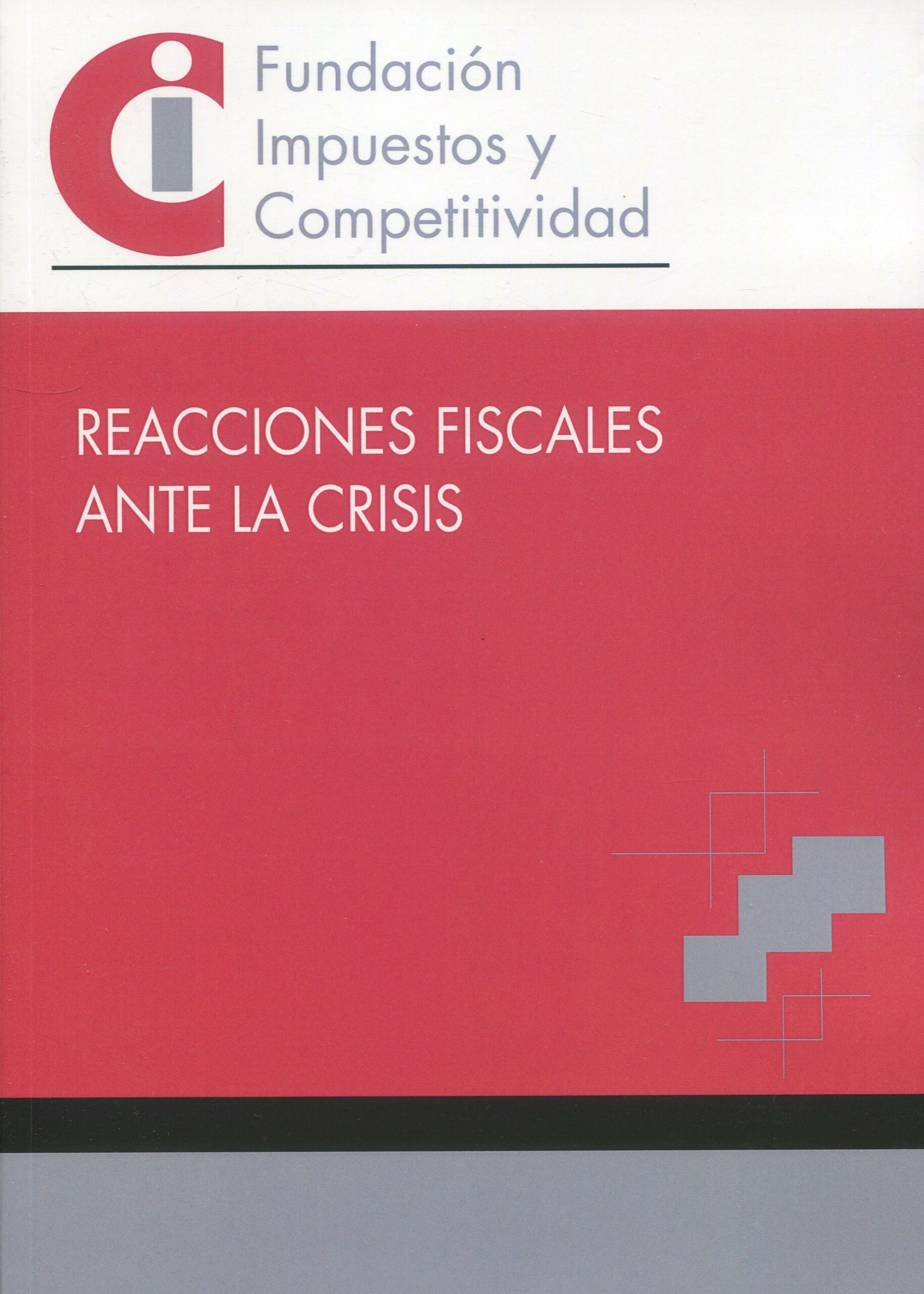 Reacciones fiscales ante la crisis