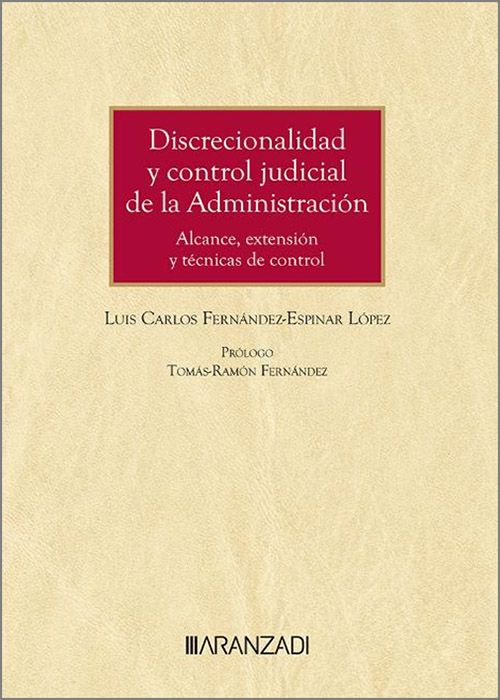 Discrecionalidad y control judicial de la Administración
