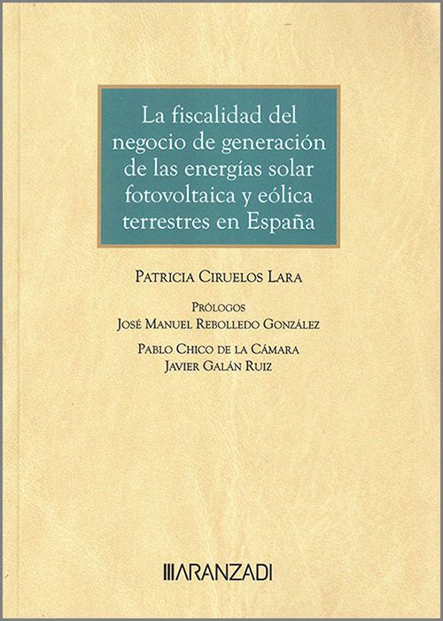 La fiscalidad del negocio de generación de las energías solar fotovoltaica y eólica terrestres en España