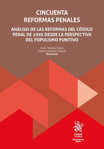 Cincuenta reformas penales. Análisis de las reformas del Código Penal de 1995 desde la perspectiva del populismo punitivo