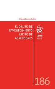 El delito de favorecimiento ilícito de acreedores
