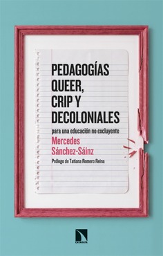 Pedagogías queer, crip y decoloniales