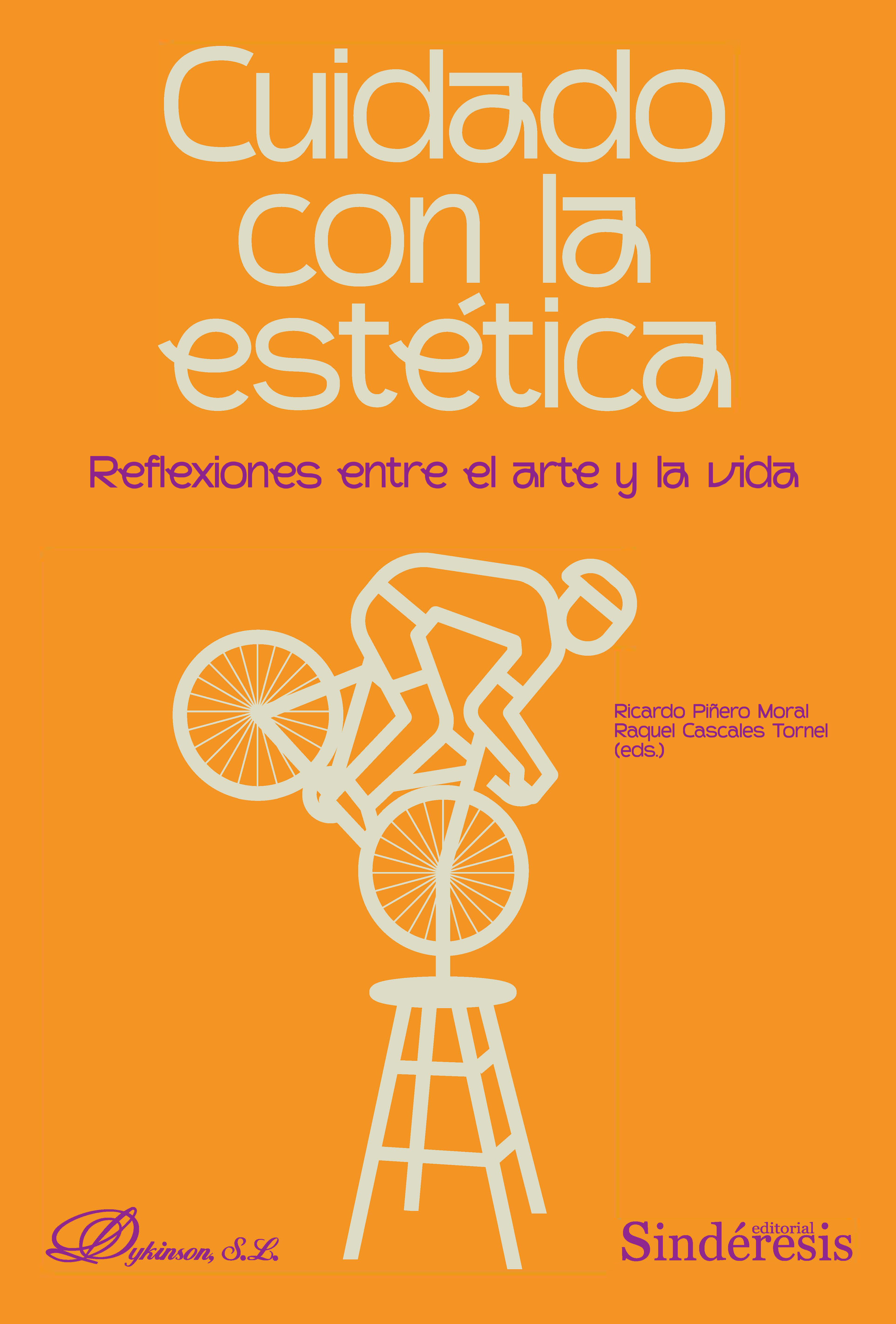 Cuidado con la estética. Reflexiones entre el arte y la vida. 9788410702912