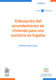 Tributación del arrendamiento de vivienda para uso turístico en España