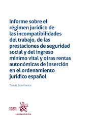 Informe sobre el régimen jurídico de las incompatibilidades del trabajo, de las prestaciones de seguridad social y del ingreso mínimo vital y otras rentas autonómicas de inserción en el ordenamiento jurídico español