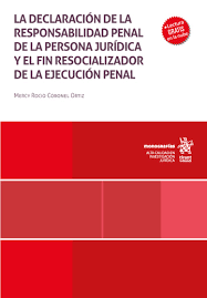 La declaración de la responsabilidad penal de la persona jurídica y el fin resocializador de la ejecución penal