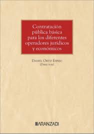 Contratación pública básica para los diferentes operadores jurídicos y económicos. 9788410789685