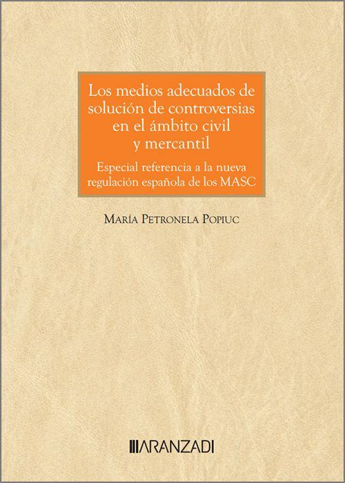 Los medios adecuados de solución de controversias en el ámbito civil y mercantil