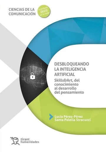 Desbloqueando la Inteligencia Artificial: Skills&Art, del conocimiento al desarrollo del pensamiento
