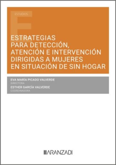 Estrategias para detección, atención e intervención dirigidas a mujeres en situación de sin hogar