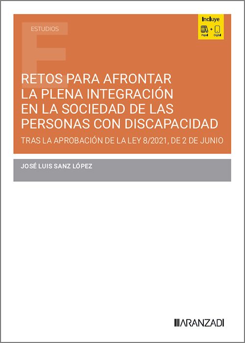 Retos para afrontar la plena integración en la sociedad de las personas con discapacidad