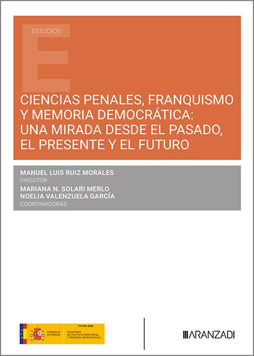 Ciencias penales, franquismo y memoria democrática: una mirada desde el pasado, el presente y el futuro