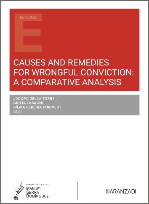 Causes and remedies for wrongful conviction: A comparative analysis