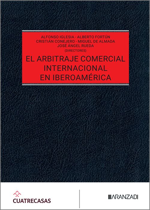 El arbitraje comercial internacional en Iberoamérica