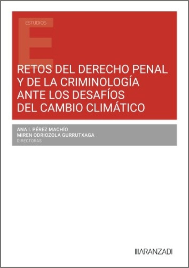 Retos del derecho penal y de la criminología ante los desafíos del cambio climático