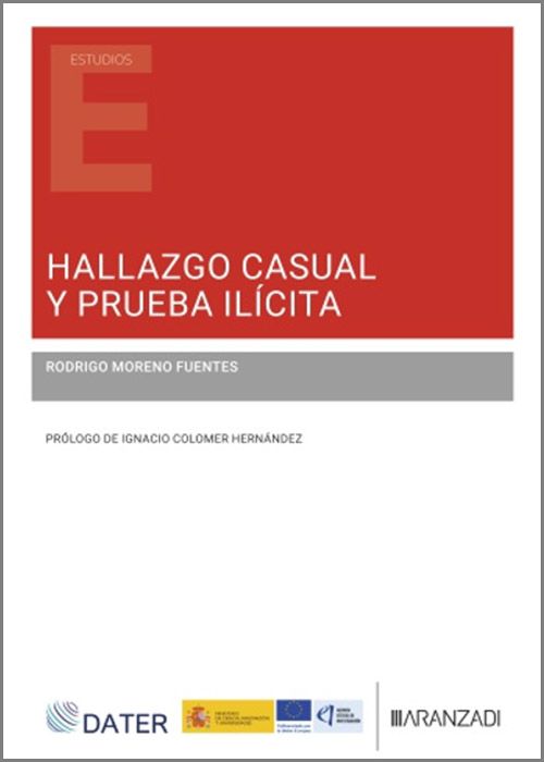 Hallazgo casual y prueba ilícita