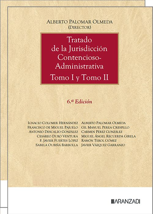 Tratado de la jurisdicción contencioso-administrativa. Tomo I y II