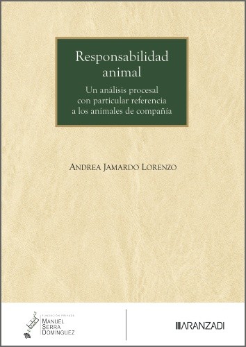 Responsabilidad animal. Un análisis con particular referencia a los animales de compañía