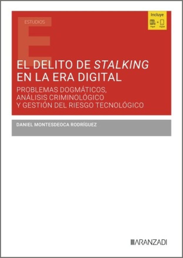 El delito de stalking en la era digital
