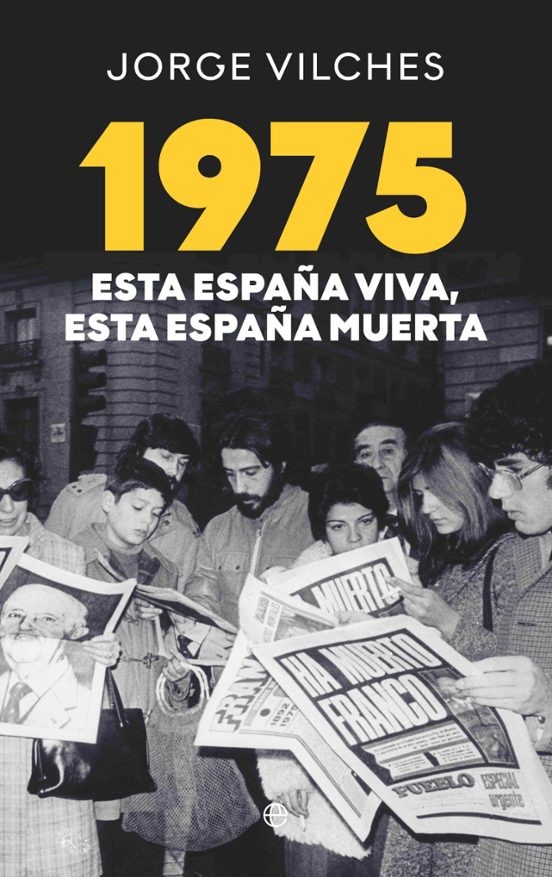 1975 Esta España viva, esta España muerta