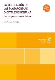 La regulación de las plataformas digitales en España. Una propuesta para el debate