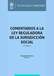 Comentarios a la Ley Reguladora de la Jurisdicción Social
