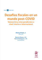 Desafíos fiscales en un mundo post-COVID. Valoración y retos pendientes a nivel interno e internacional