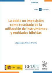La doble no imposición como resultado de la utilización de instrumentos y entidades