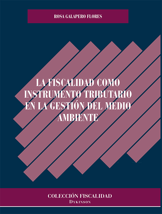 La fiscalidad como instrumento tributario en la gestión del medio ambiente