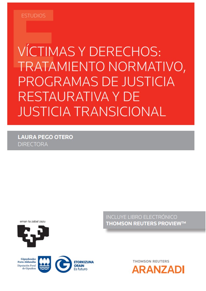 Víctimas y derechos: tratamiento normativo, programas de Justicia Restaurativa y de Justicia Transicional 