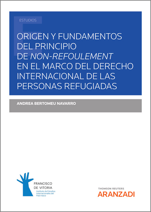 Origen y fundamentos del principio de non-refoulement en el marco del derecho internacional de las personas refugiadas