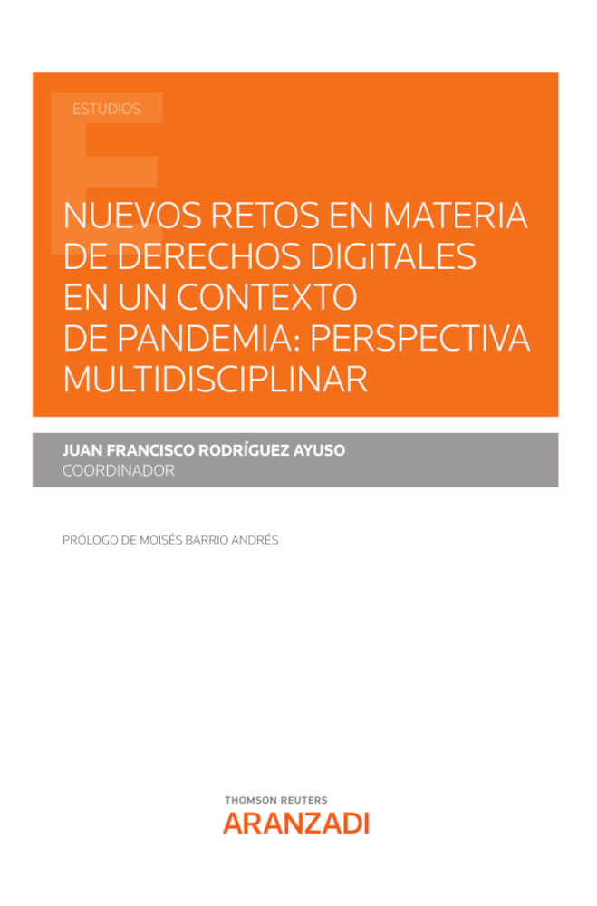 Nuevos retos en materia de derechos digitales en un contexto de pandemia: perspectiva multidisciplinar 