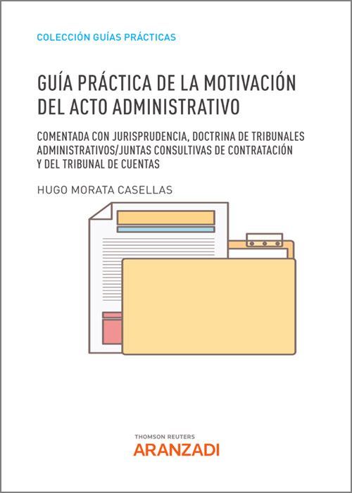 Guía práctica de la motivación del acto administrativo