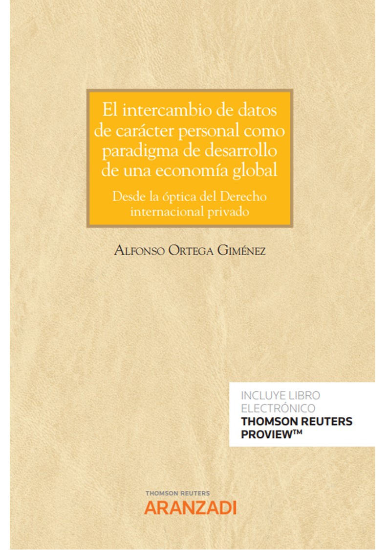 El intercambio de datos de carácter personal como paradigma de desarrollo de una economía global. 9788411247511