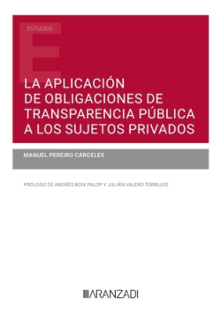 La aplicación de obligaciones de transparencia pública a los sujetos privados