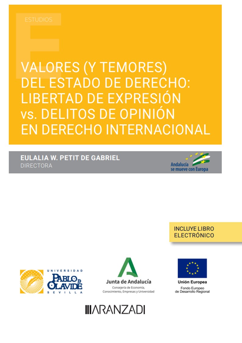 Valores (y temores) del Estado de derecho: libertad de expresión vs. delitos de opinión en Derecho internacional 